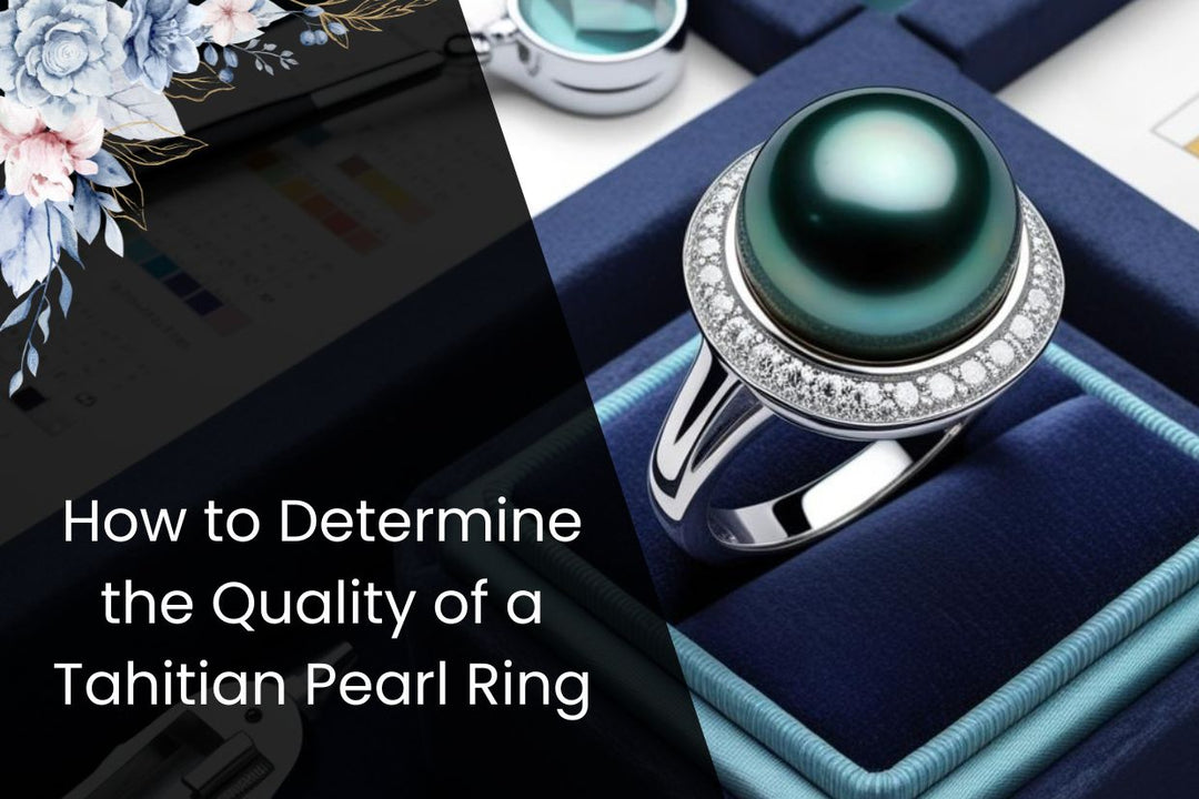 How to Determine the Quality of a Tahitian Pearl Ring